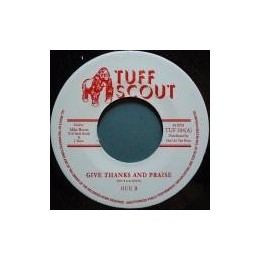 Hue B - Give Thanks And Praise 7''