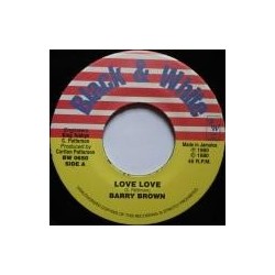 Barry Brown - Love Love /...