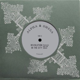 Alpha & Omega ft. Dr Israel - Revolution in the City 7''