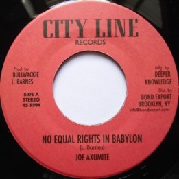 Joe Axumite - No Equal Rights in Babylon 7''