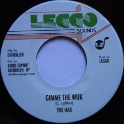 The Hax - Gimme the Wuk 7''