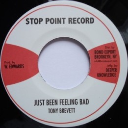 Tony Brevett - Just Been Feeling Bad 7''