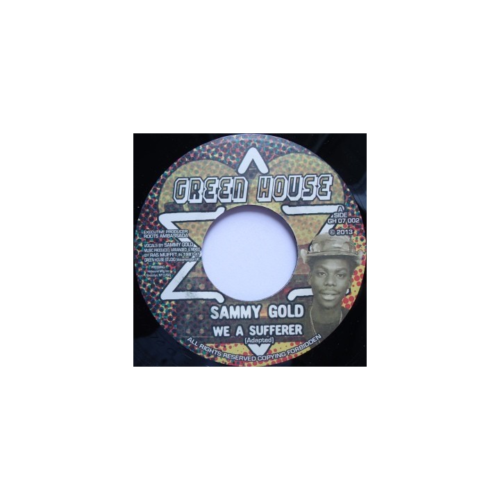 Sammy Gold - We a Sufferer 7''