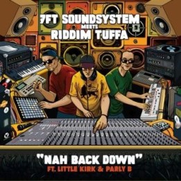 7FT Soundsystem meets Riddim Tuffa - Nah Back Down 7''