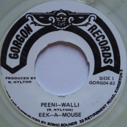 Eek a Mouse - Peeni Walli 7''