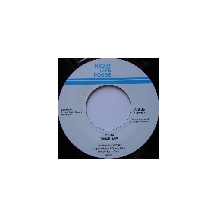 Tenor Saw - I Know 7''