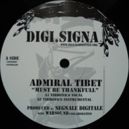 Admiral Tibet - Must be Thankful 12''