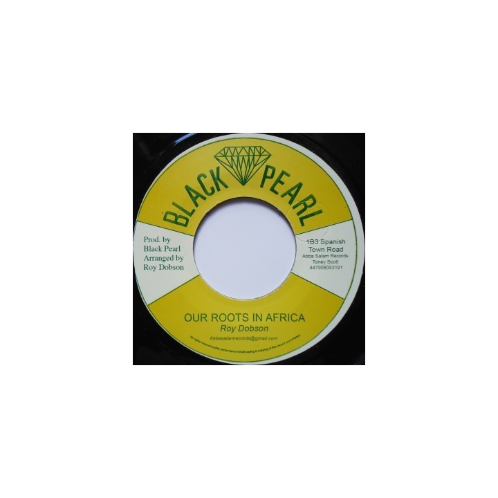 Roy Dobson - Our Roots in Africa 7''