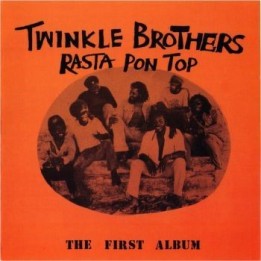 Twinkle Brothers - Rasta Pon Top LP