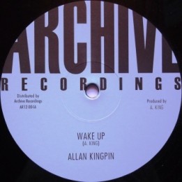 Allan Kingpin - Wake up 12''