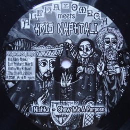 Alpha &amp Omega meets Kris Naphtali - Show me a Purpose 7''