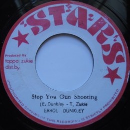 Errol Dunkley - Stop your Gun Shooting 7''