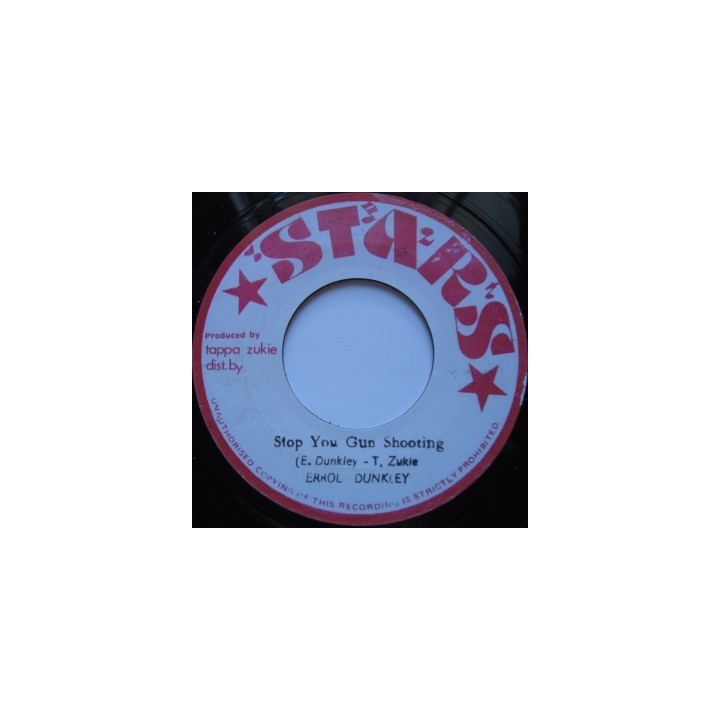 Errol Dunkley - Stop your Gun Shooting 7''