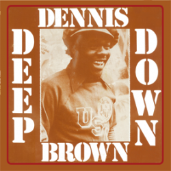 Dennis Brown - Deep Down LP