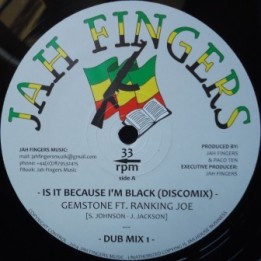 Gemstone ft. Ranking Joe - Is it Because I'm Black 12''