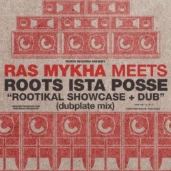 Ras Mykah Meets Roots Ista...