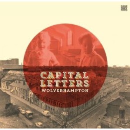 Capital Letters - Wolverhampton LP