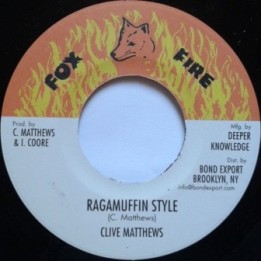 Clive Matthews - Raggamuffin Style 7''