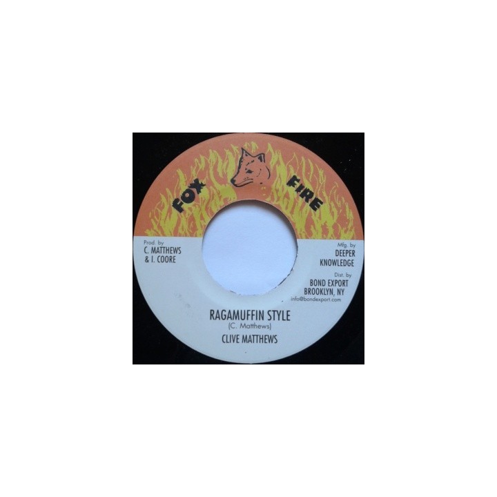 Clive Matthews - Raggamuffin Style 7''