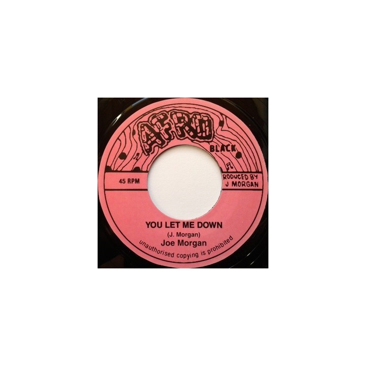 Joe Morgan - You Let me Down 7''