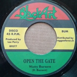 Watty Burnett - Open the Gate 7''