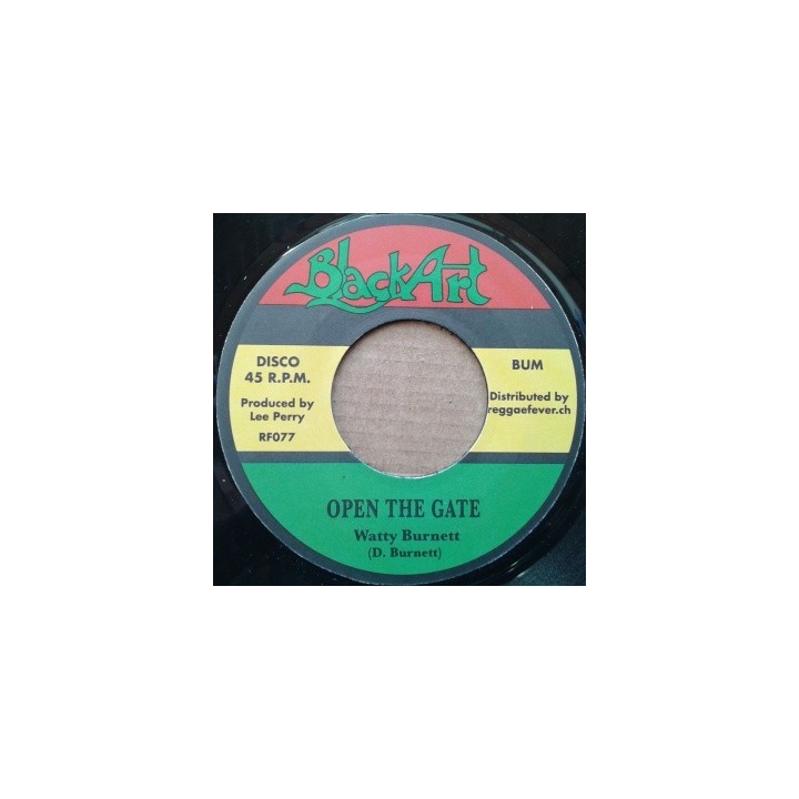Watty Burnett - Open the Gate 7''
