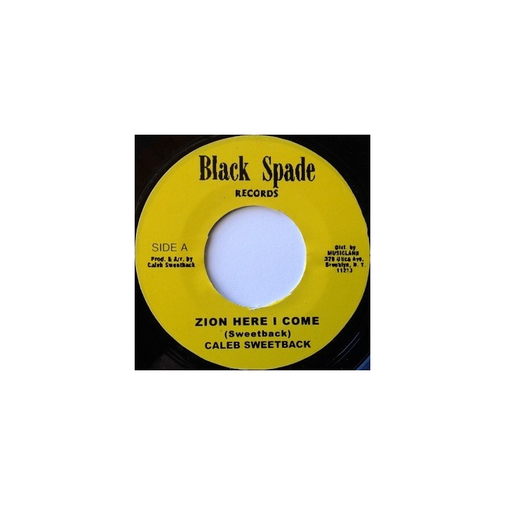 Caleb Sweetback - Zion Here I Come 7''