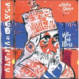 Alpha & Omega - Who Jah Bless LP