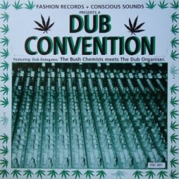 Fashion Records + Conscious Sounds Presents A Dub Convention LP