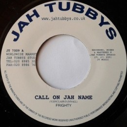 Frighty - Call on Jah Name 7''