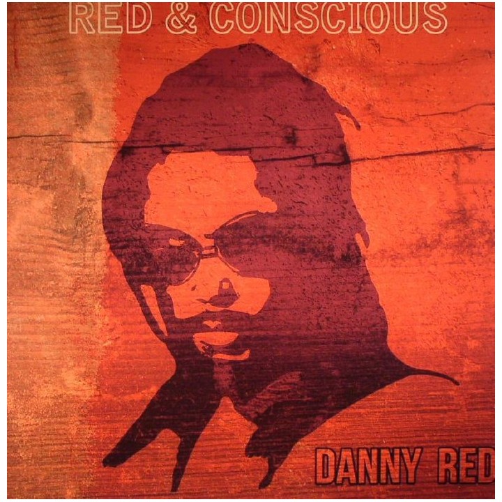 Danny Red - Red & Conscious LP