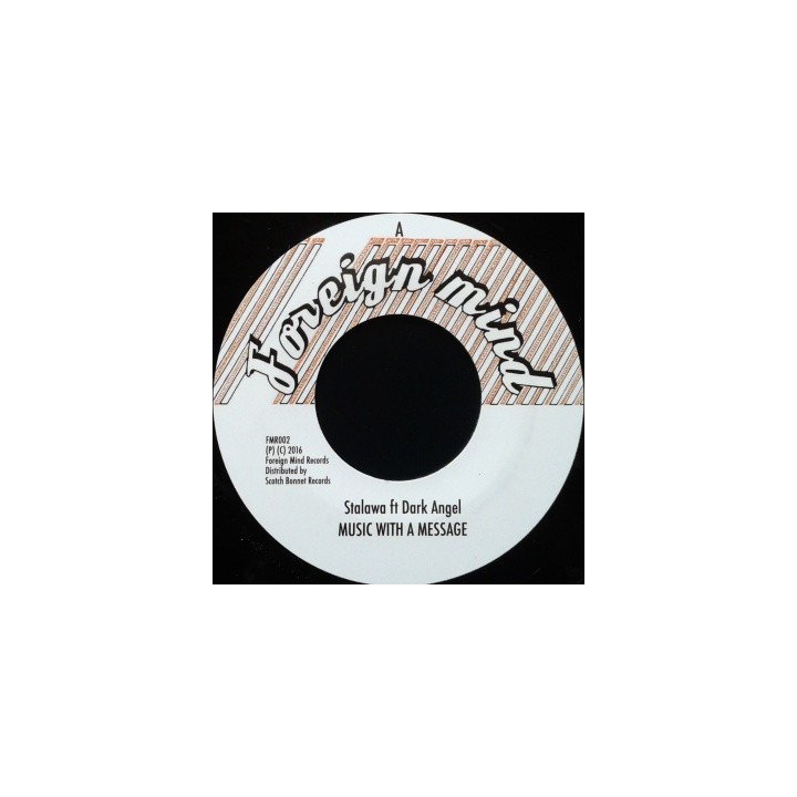 Stalawa Ft Dark Angel - Music With A Message 7''