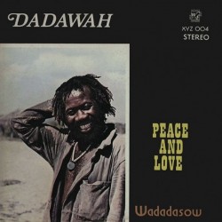 Dadawah - Peace And Love...