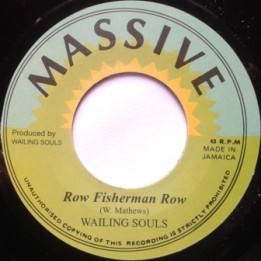 Wailing Souls - Row Fisherman 7''