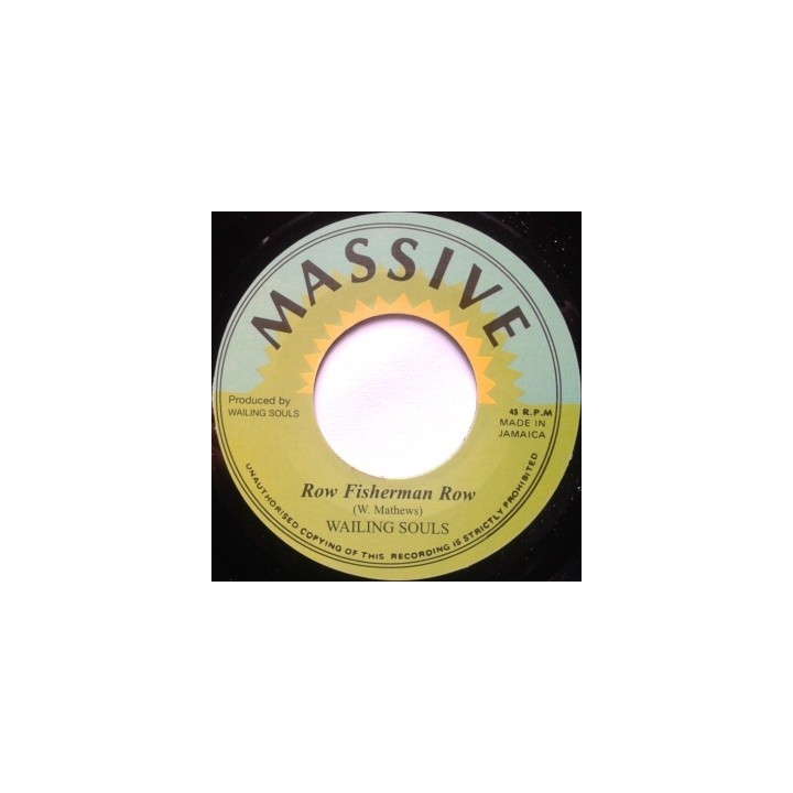 Wailing Souls - Row Fisherman 7''