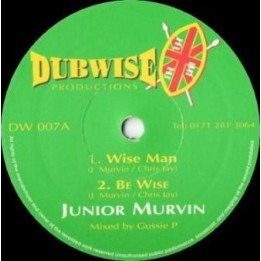 Junior Murvin - Wise Man / Winston Fergus 10''