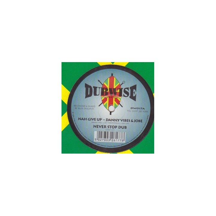 Danny Vibes & Jobe - Nah Give Up 10''