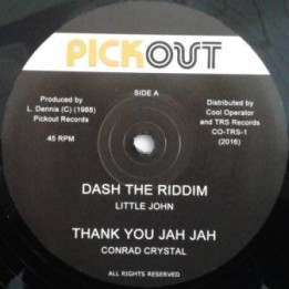 Little John - Dash the Riddim, Conrad Crystal, Courtney Melody 12''