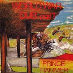 Prince Hammer - World War...