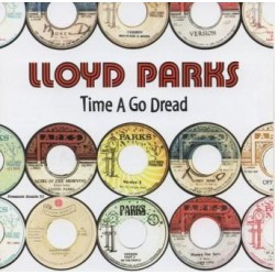 Lloyd Parks - Time a Go...