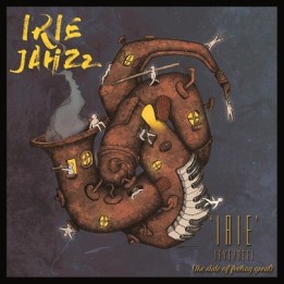 Irie Jahzz - Irie EP - The State of Feeling Great