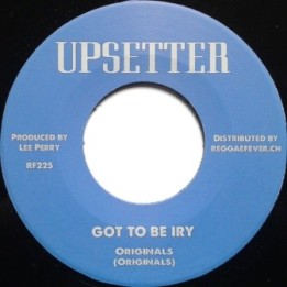 Originals - Got to be Iry 7''