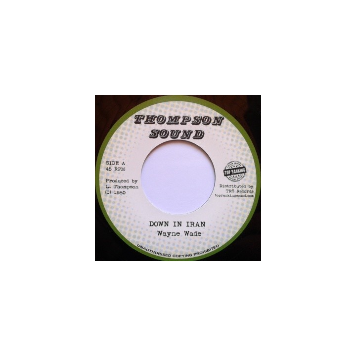 Wayne Wade - Down in Iran 7''