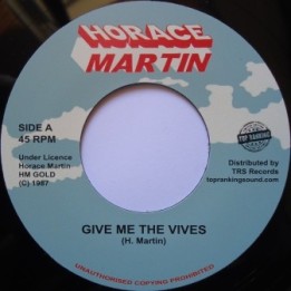 Horace Martin - Give me the Vives 7''