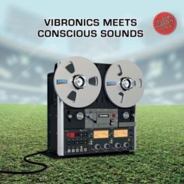 Vibronics meets Conscious Sounds - Blaze a Fire 10''