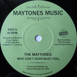 The Maytones - Who can't Hear Must Feel 7''