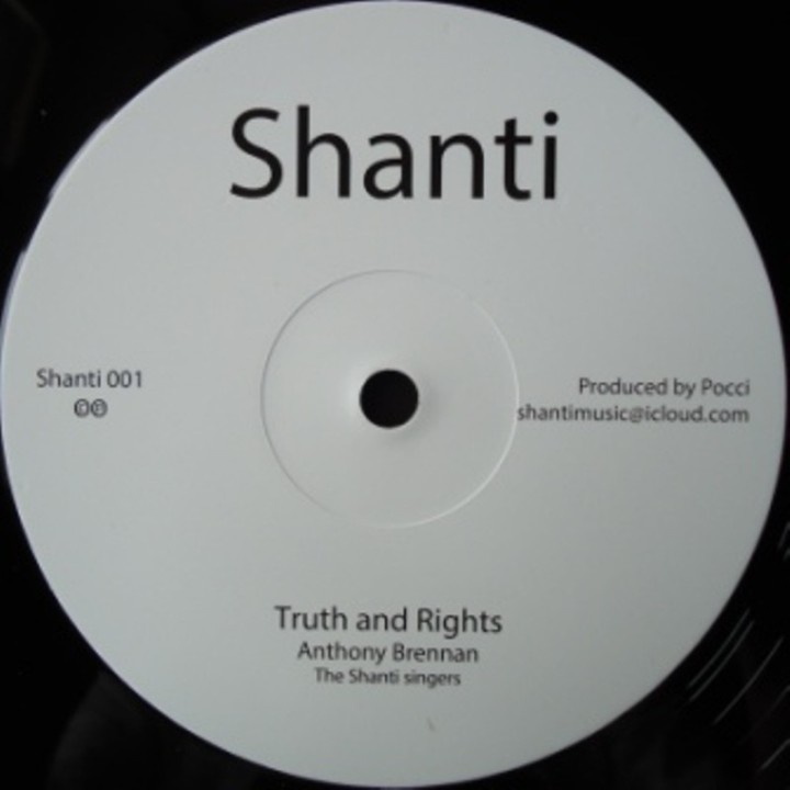 Anthony Brennan & the Shanti Singers - Truth & Rights 12''