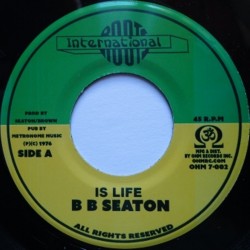 BB Seaton - Is Life 7"