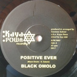 Black Omolo - Positive Ever 7"