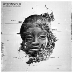 Weeding Dub - Another Night...